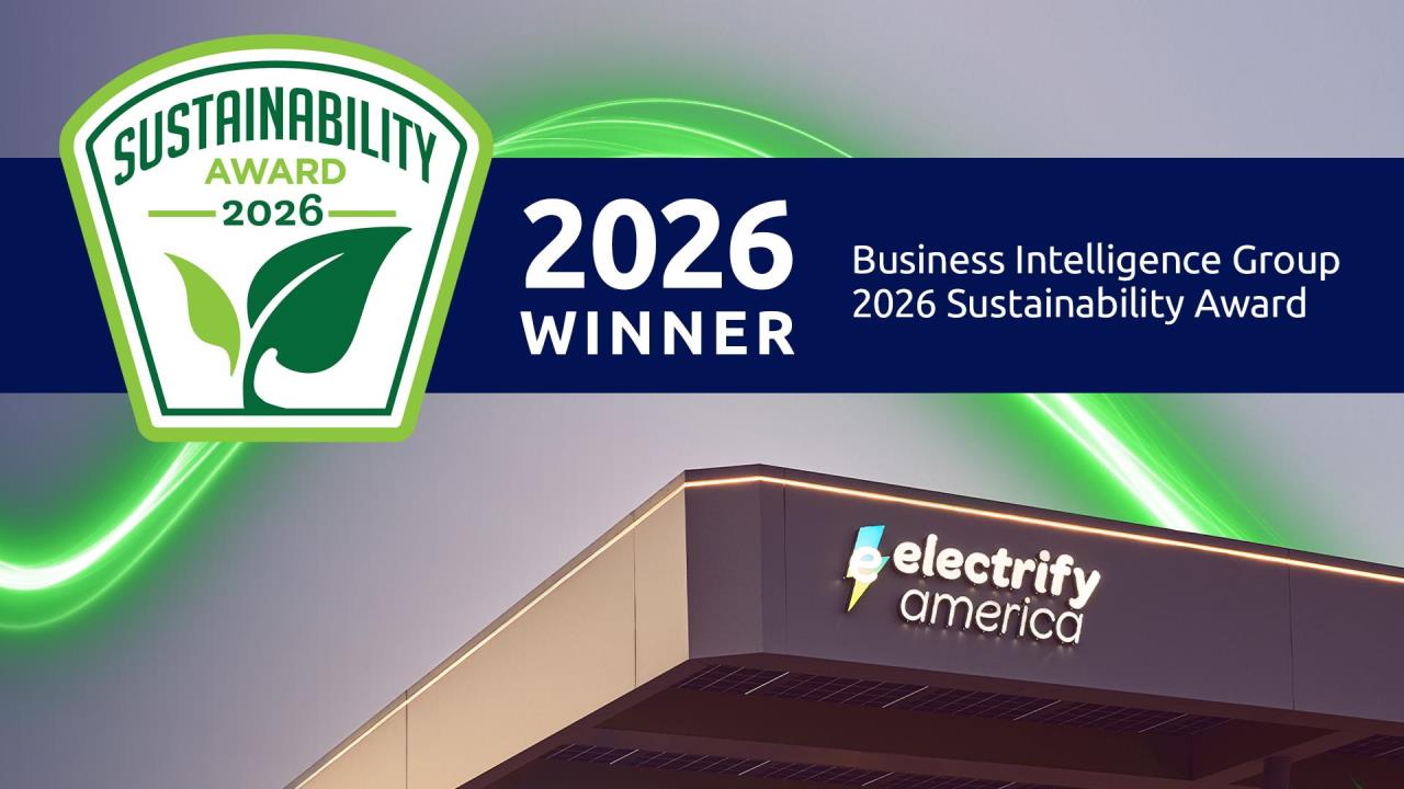 Electrify America Recognized for Sustainability Leadership by Business Intelligence Group
