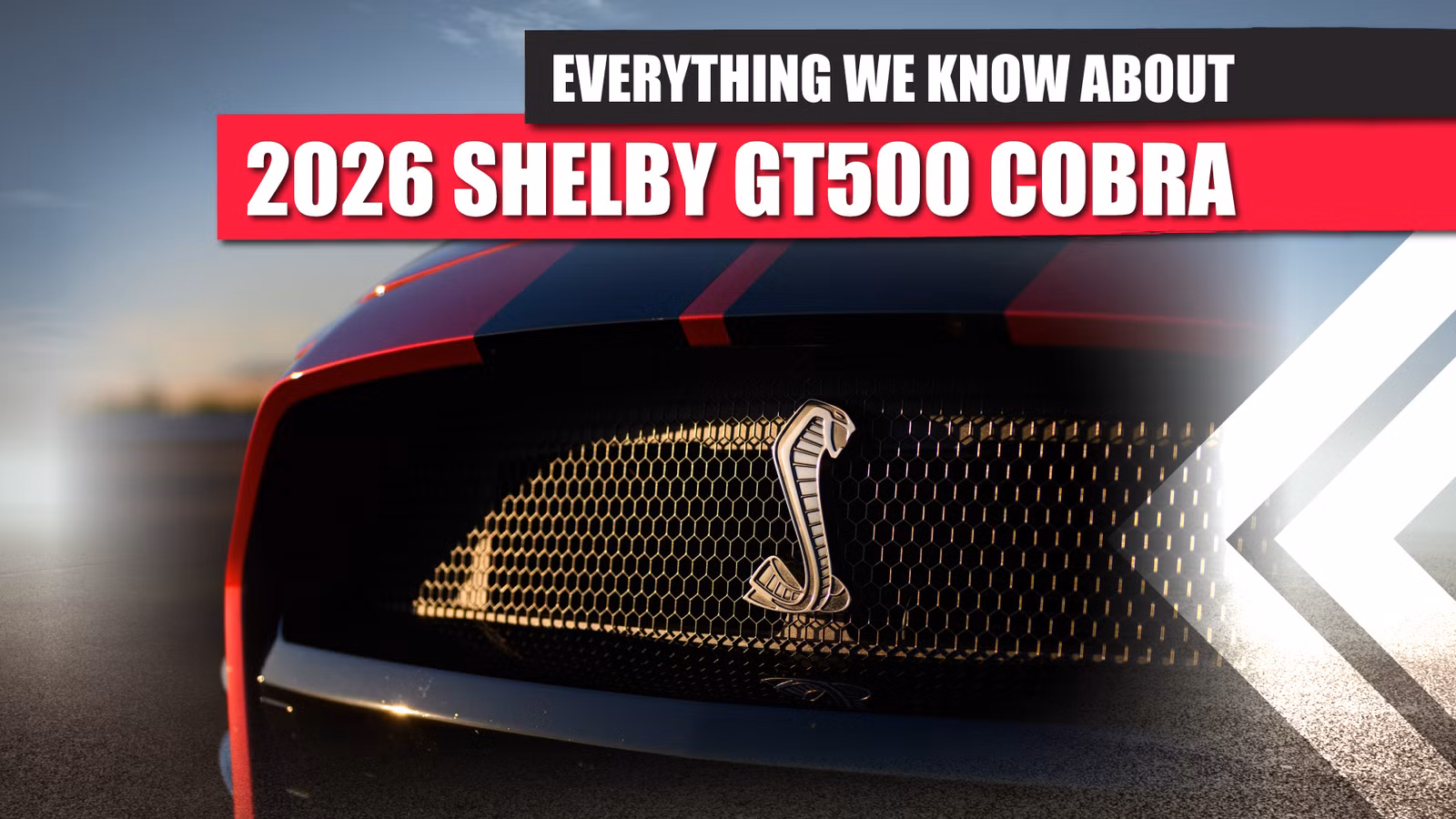 2026 Shelby GT500 Cobra: Everything We Know